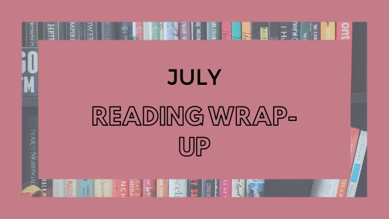 Read more about the article July Reading Wrap-Up