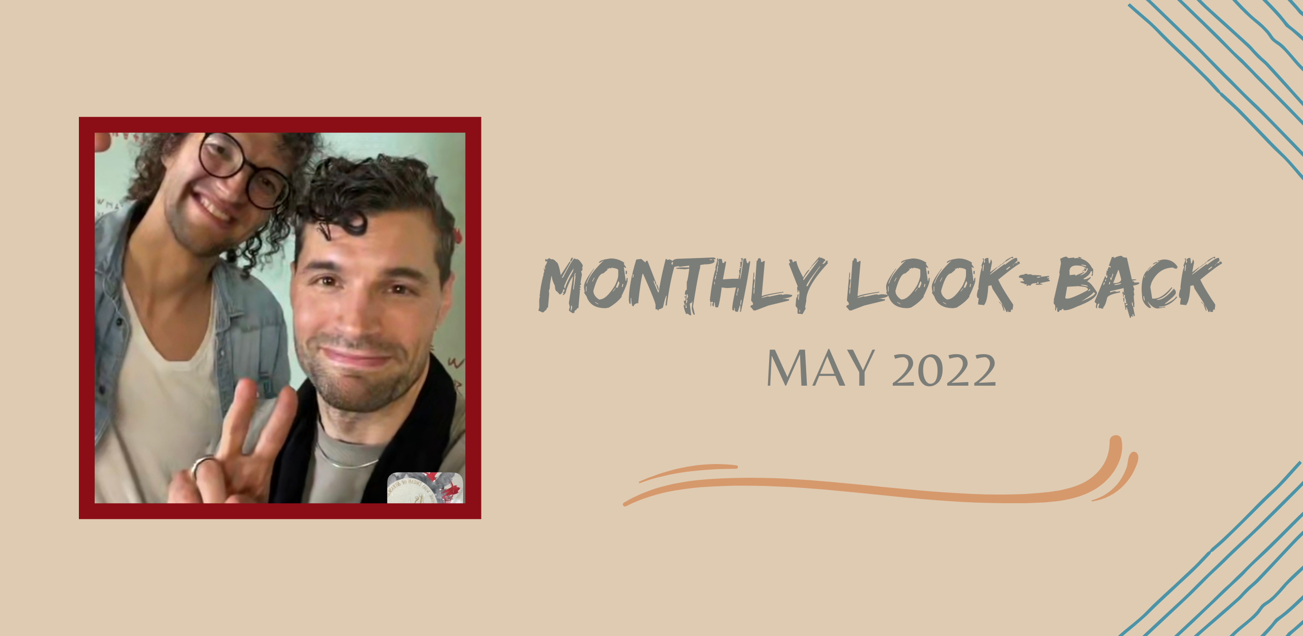 Read more about the article Monthly Look-Back ~ May 2022